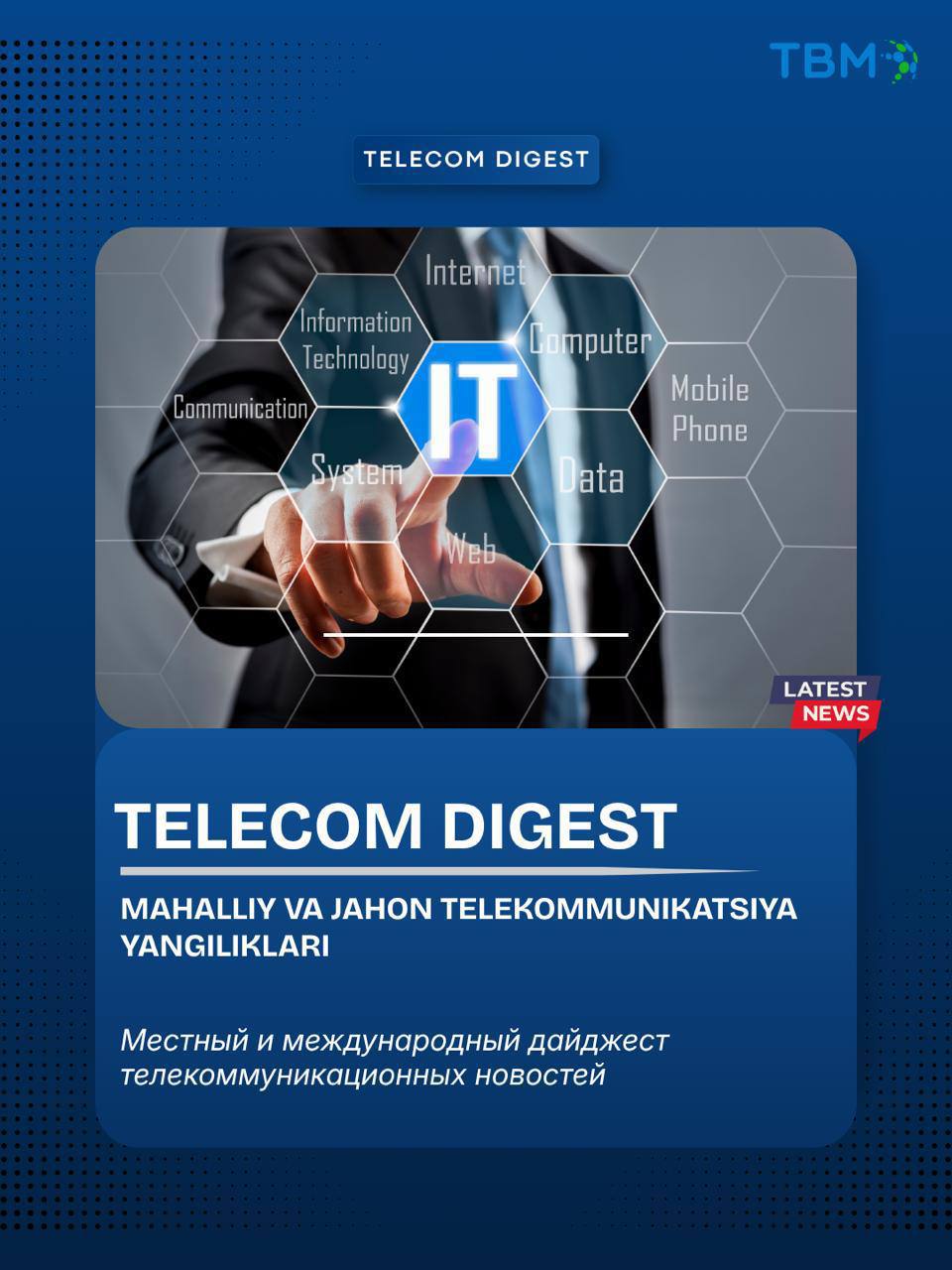 TELECOM DIGEST | MAHALLIY VA JAHON TELEKOMMUNIKATSIYA YANGILIKLARI